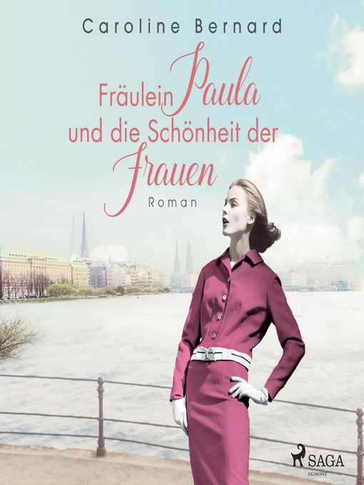 Title details for Fräulein Paula und die Schönheit der Frauen by Caroline Bernard - Wait list